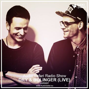 2015-09-14 - Dry & Bolinger (Live PA) - Audio Safari Radio Show 057.jpg