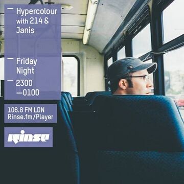 2015-09-25 - Unknown Artist, 214, Janis - Hypercolour, Rinse FM -1.jpg