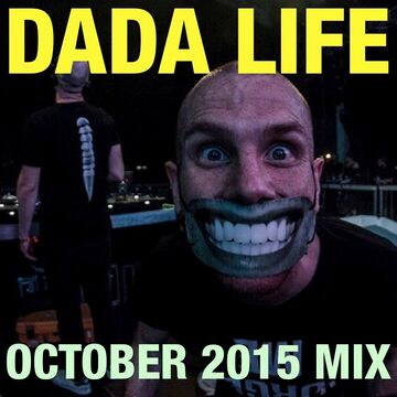 2015-10-05 - Dada Life - October Promo Mix.jpg