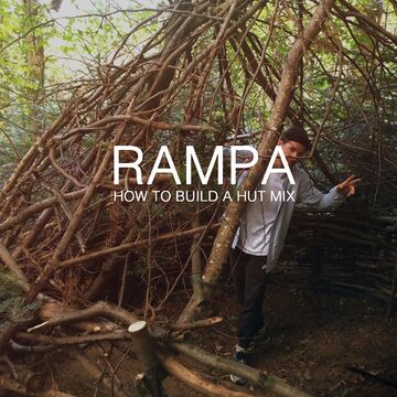 2015-10-07 - Rampa - How To Build A Hut Mix.jpg