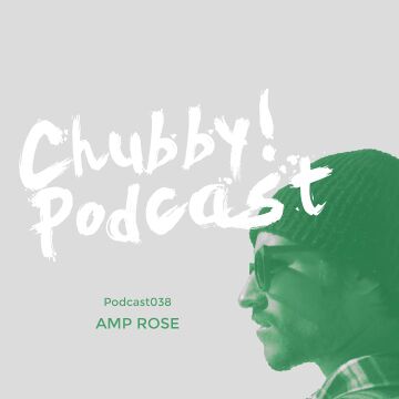 2015-10-08 - Amp Rose - Chubby! Podcast 038.jpg
