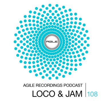 2015-10-08 - Loco & Jam - Agile Recordings Podcast 108.jpg