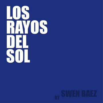 2015-10-13 - Swen Baez - Los Rayos Del Sol (Promo Mix).jpg