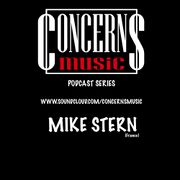 2015-10-14 - Mike Stern - Concerns Music Podcast Series 17