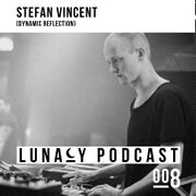 2015-10-17 - Stefan Vincent - Lunacy Podcast 008