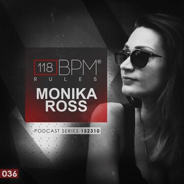 2015-10-23 - Monika Ross - 118 BPM Rules Podcast Series 036.jpg