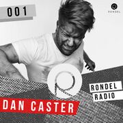 2015-11-12 - Dan Caster - RondelRadio 001