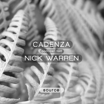 2015-11-25 - Nick Warren - Cadenza Podcast 196 - Source.jpg