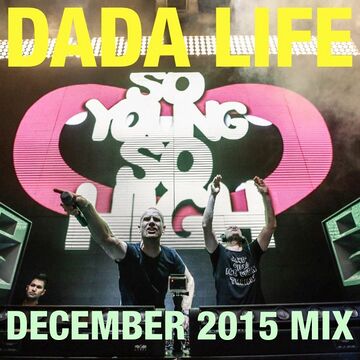 2015-12-02 - Dada Life - December Promo Mix.jpg