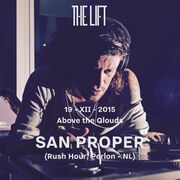 2015-12-19 - San Proper @ The Lift, Italy (Lovecast 022)