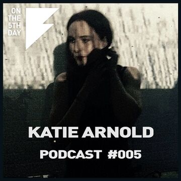 2016-01-19 - Katie Arnold - On The 5th Day Podcast 005.jpg
