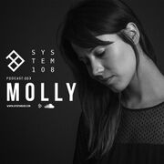 2016-02-08 - Molly - System108 Podcast 003