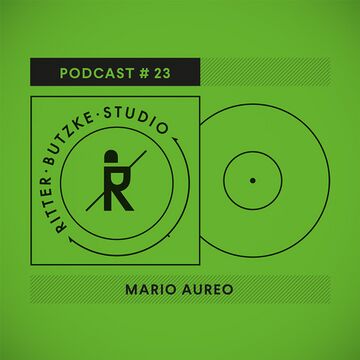 2016-02-17 - Mario Aureo - Ritter Butzke Studio Podcast 23.jpg