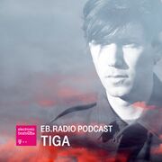 2016-02-22 - Tiga (Live PA) - EB.Radio Podcast