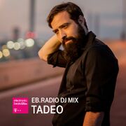 2016-03-04 - Tadeo - EB.Radio DJ Mix