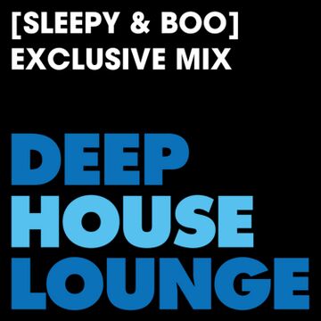 2016-03-05- Sleepy & Boo - Deep House Lounge Exclusive.jpg