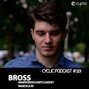 2016-03-07 - Bross - Cyclic Podcast 201