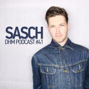 2016-03-16 - Sasch - DHM Podcast 41
