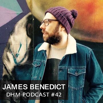 2016-03-21 - James Benedict - DHM Podcast 42.jpg