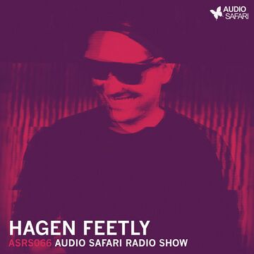 2016-03 - Hagen Feetly - Audio Safari Radio Show 066.jpg