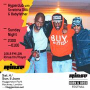 2016-04-10 - Scratcha DVA, Babyfather - Hyperdub, Rinse FM