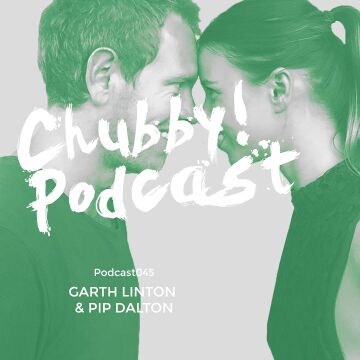 2016-04-14 - Garth Linton & Pip Dalton - Chubby! Podcast 045.jpg