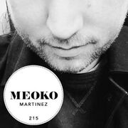 2016-04-15 - Martinez - Meoko Podcast 215