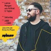 2016-04-23 - Lance Morgan, Artikal & Taylor - Rinse FM