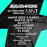 2016-04-30 - Amine Edge & DANCE @ Audiowhore, Mint Warehou …