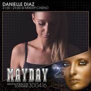 2016-04-30 - Danielle Diaz @ MayDay - Twenty Five, Dortmund