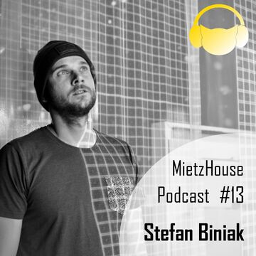 2016-05-01 - Stefan Biniak - MietzHouse Podcast 13.jpg