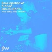 2016-05-05 - K-Krush - Bass Injection Show, SWU.FM