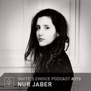 2016-05-11 - Nur Jaber - Invite's Choice Podcast 370