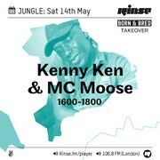2016-05-14 - Kenny Ken & MC Moose - Rinse FM