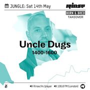 2016-05-14 - Uncle Dugs - Rinse FM