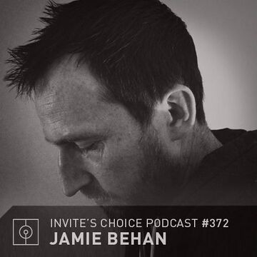2016-05-18 - Jamie Behan - Invite's Choice Podcast 372.jpg