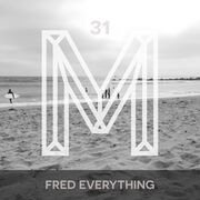 2016-06-01 - Fred Everything - Monologues (M31)