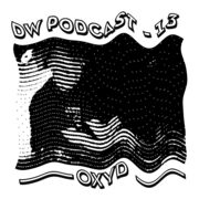 2016-06-06 - Oxyd - DW Podcast 13