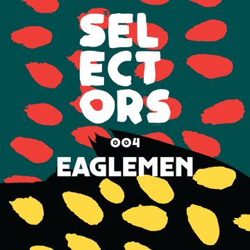 2016-06-09 - Eaglemen - Selectors Podcast 004.jpg