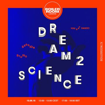 2016-06-10 - Dream 2 Science @ Boiler Room London.jpg