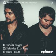 2016-06-11 - Tube & Berger - Rinse FM