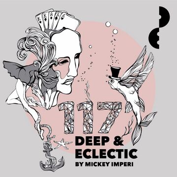 2016-06-18 - Mickey Imperi - Deep & Eclectic 117.jpg