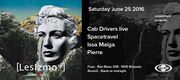 2016-06-25 - Cab Drivers (Live PA) @ Lessizmore, Fuse, Bru …