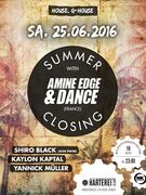 2016-06-25 - Amine Edge & DANCE @ Summer Closing, Harterei …