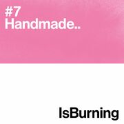 2016-07-01 - Handmade - Is Burning...07