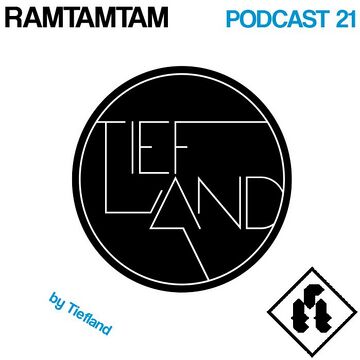 2016-07-01 - Tiefland - RamTamTam Podcast 21.jpg