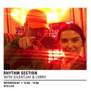 2016-07-06 - SilentJay, Lorry - Rhythm Section, NTS Radio