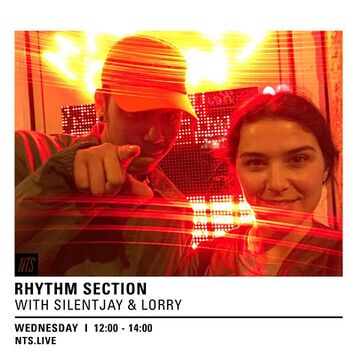 2016-07-06 - SilentJay, Lorry - Rhythm Section, NTS Radio.jpg