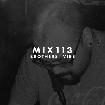 2016-07-08 - Brothers' Vibe - Soundspace 113.jpg