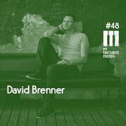 2016-07-12 - David Brenner - My Favourite Friends Podcast 48
